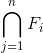 \bigcap_{j=1}^{n}F_i