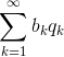 \sum ^\infty_{k=1}b_kq_k