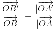 \frac{ |\overrightarrow{OB^\prime}|}{|\overrightarrow{OB}|}=\frac{ |\overrightarrow{OA^\prime}|}{|\overrightarrow{OA}|}
